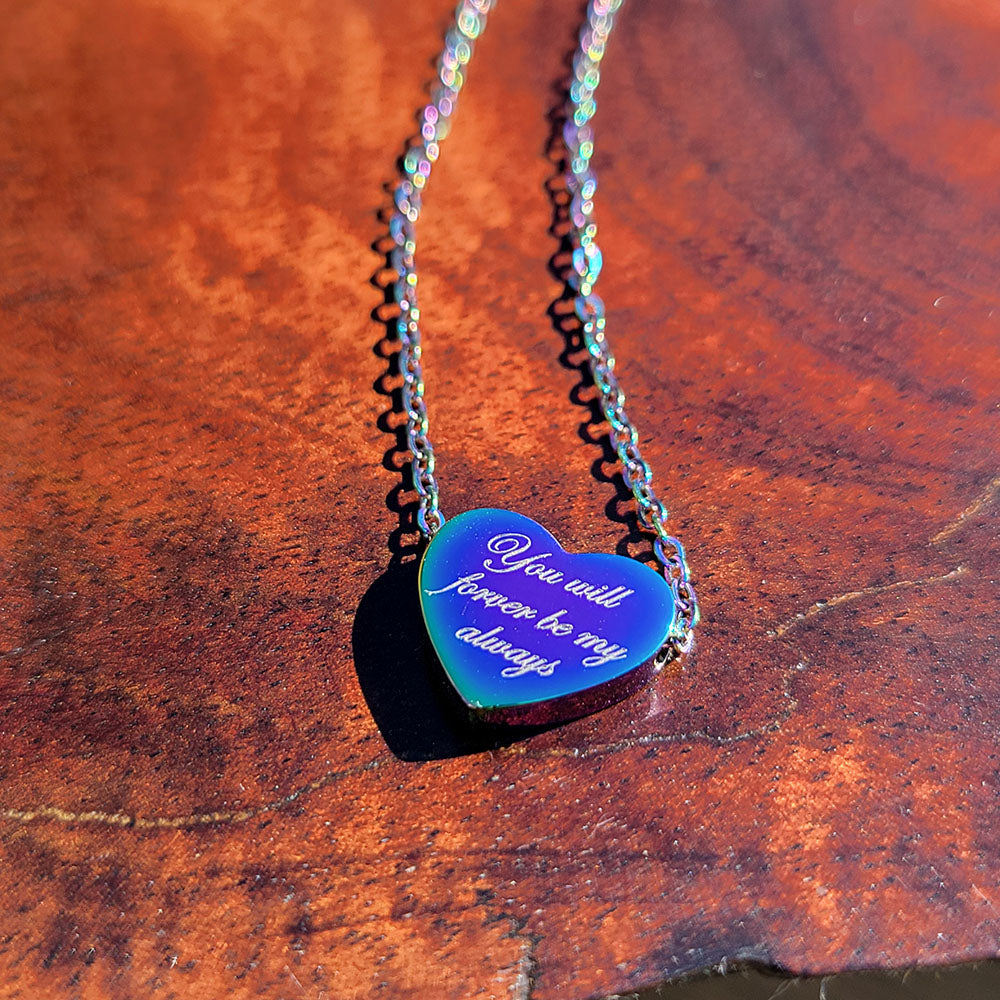 Heart pendant in stainless steel engraved with You Will Forever Be My Always