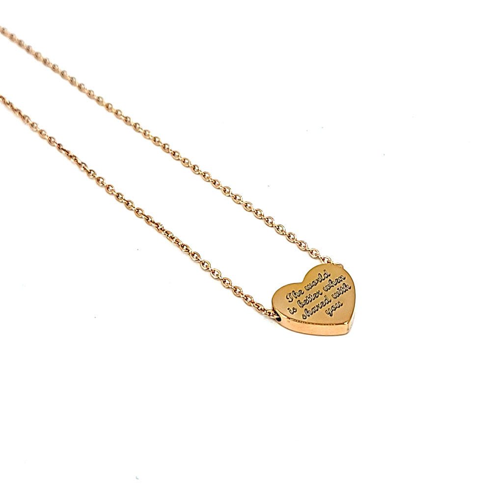 Heart pendant in stainless steel engraved with The World Is Better When Shared With You
